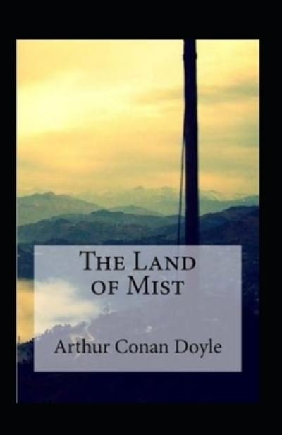 Cover for Sir Arthur Conan Doyle · Land of Mist Annotated (Paperback Bog) (2022)