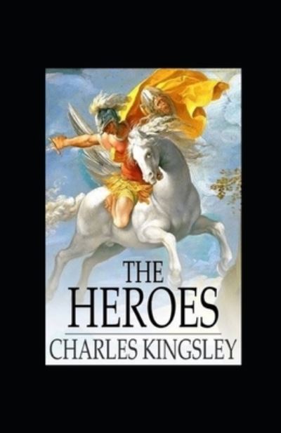 Cover for Charles Kingsley · The Heroes illustrated (Paperback Book) (2021)