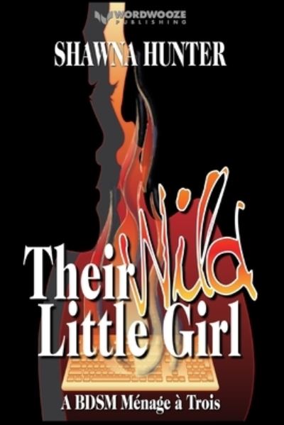 Cover for Shawna Hunter · Their Wild Little Girl (Paperback Book) (2021)