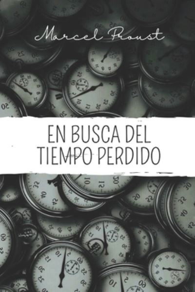 Cover for Marcel Proust · En busca del tiempo perdido (Paperback Book) (2021)