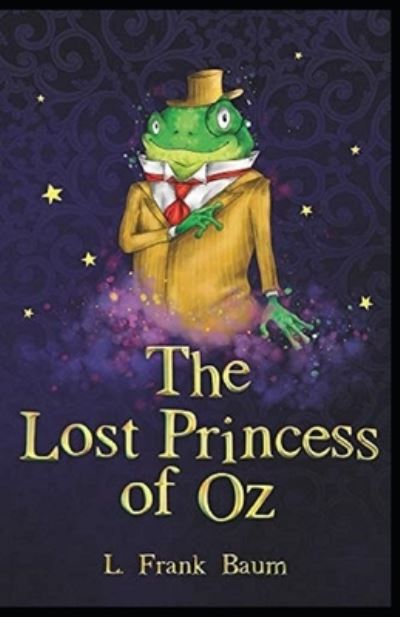 Cover for L Frank Baum · The Lost Princess of Oz Annotated (Paperback Book) (2021)