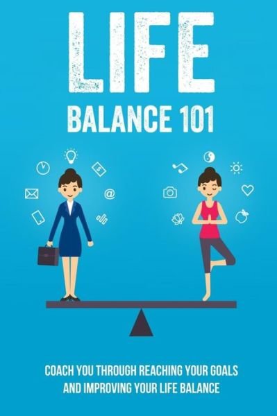 Cover for Tiffaney Winegarden · Life Balance 101 (Paperback Bog) (2021)