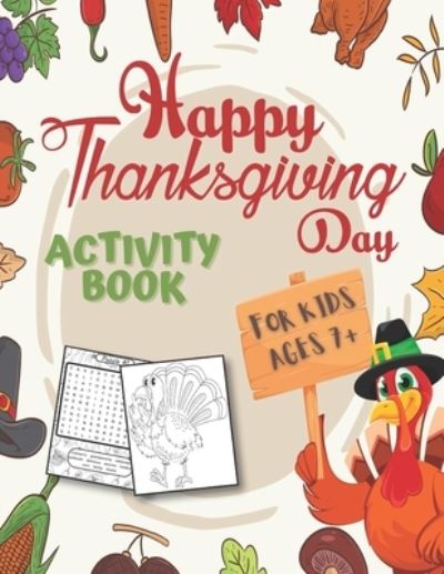 Cover for Mdroez Publishing · Happy Thanksgiving Day Activity Book For Kids Ages 7+ (Paperback Book) (2020)