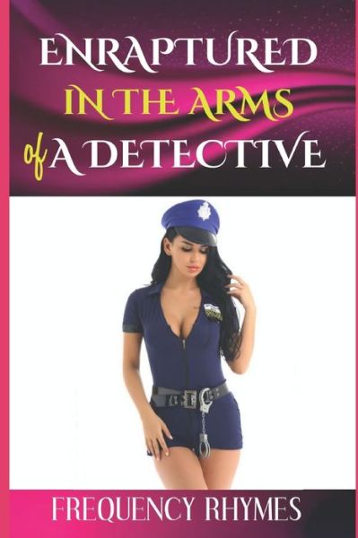 Frequency Rhymes · Enraptured in the Arms of a Detective (Paperback Bog) (2020)