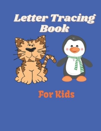 Cover for Katalina Sarah · Letter Tracing Book For Kids (Paperback Book) (2020)