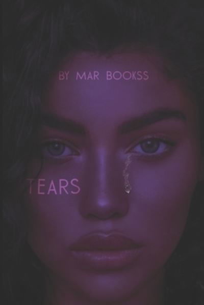 Cover for Mar Bookss · Tears (Paperback Book) (2021)