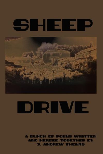 Cover for J Andrew Thomas · Sheep Drive (Paperback Book) (2020)