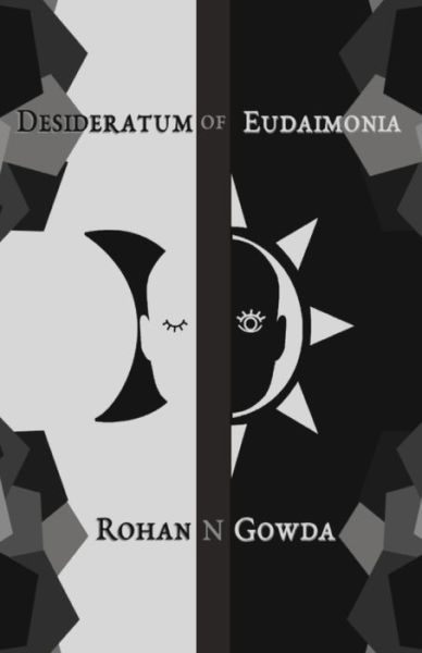 Cover for Rohan Neral Gowda · Desideratum Of Eudaimonia (Paperback Book) (2020)