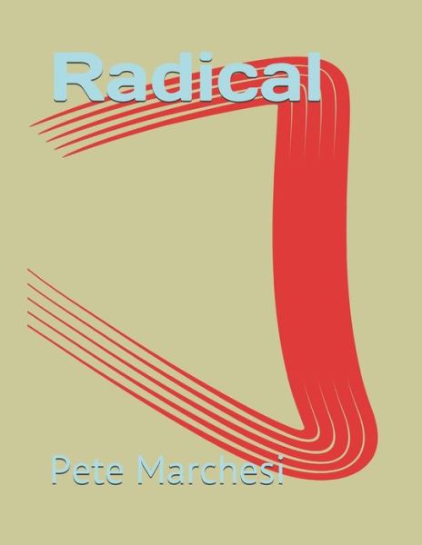 Cover for Pete Marchesi · Radical (Paperback Book) (2020)