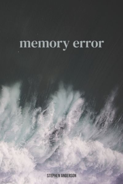 Cover for Stephen Anderson · Memory Error (Paperback Book) (2020)