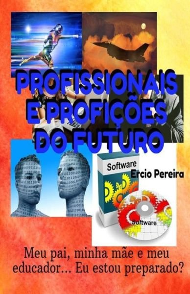 Cover for Ercio Pereira · Profissionais e Profissao do Futuro (Paperback Bog) (2020)