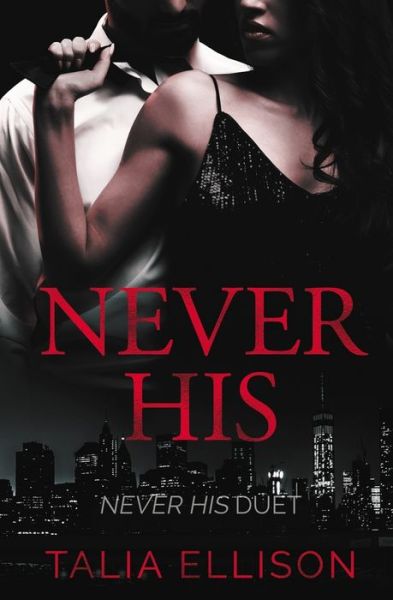 Cover for Talia Ellison · Never His (Pocketbok) (2020)