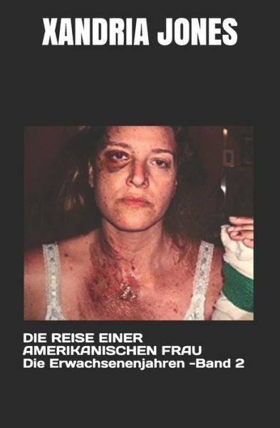 Cover for Xandria Jones · Die Reise Einer Amerikanischen Frau (Paperback Book) (2020)