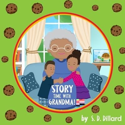 Cover for S D Dillard · Story Time with Grandma! (Paperback Book) (2020)