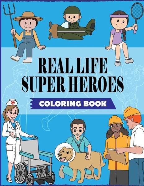 Real Life Super Heroes - Ss Publications - Bøger - Independently Published - 9798674249757 - 22. august 2020