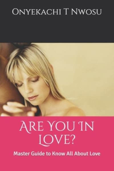 Cover for Onyekachi T Nwosu · Are You In Love? (Pocketbok) (2020)
