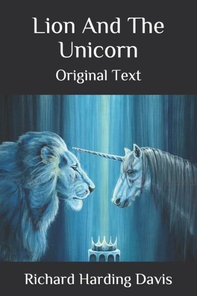 Cover for Richard Harding Davis · Lion And The Unicorn (Paperback Book) (2020)