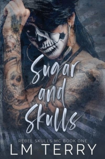 Cover for LM Terry · Sugar and Skulls (Paperback Bog) (2020)