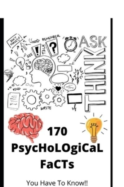 Cover for Aryaan Kharbade · 170 PsycHoLOgiCaL FaCTs (Pocketbok) (2020)