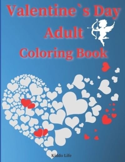 Cover for Kiddo Life · Valentine's Day Adult Coloring Book (Taschenbuch) (2021)