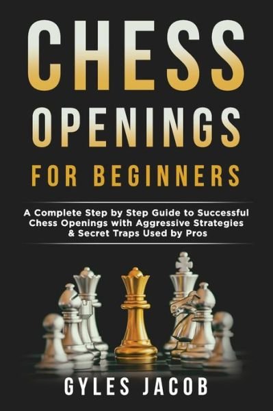 Cover for Gyles Jacob · Chess Openings for Beginners (Pocketbok) (2021)