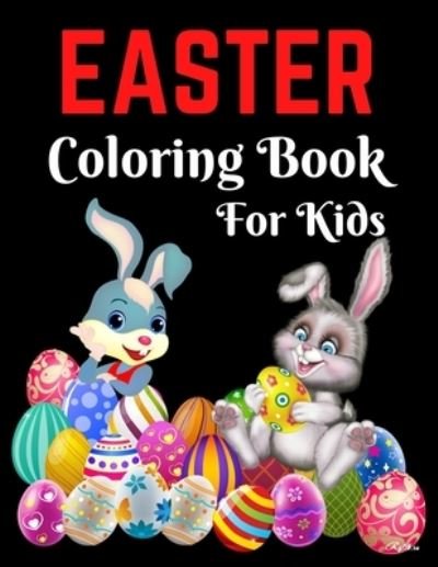Cover for Trendy Coloring · Easter Coloring Book For Kids: Bunnies, Eggs, Easter Baskets, Flowers, Butterflies, Everything Spring Brings! Great Gift for kids! (Paperback Bog) (2021)