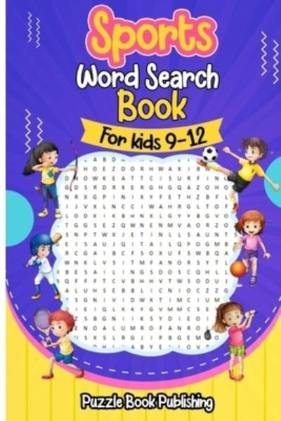 Sports Word Search Books for Kids 9-12 - Pb Publishing - Boeken - Independently Published - 9798721561757 - 13 maart 2021