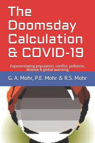 Cover for P E Mohr · The Doomsday Calculation &amp; COVID-19 (Taschenbuch) (2021)