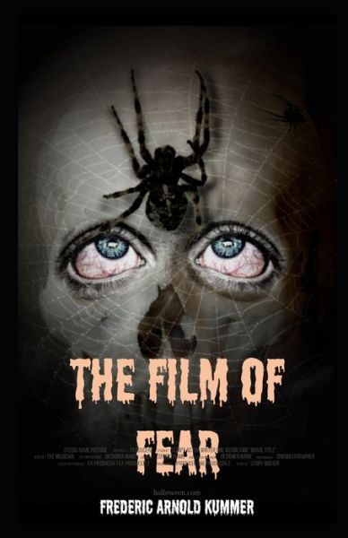 The Film of Fear Illustrated - Frederic Arnold Kummer - Books - Independently Published - 9798733962757 - April 6, 2021