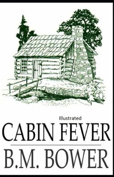 Cover for B M Bower · Cabin Fever Illustrated (Paperback Book) (2021)
