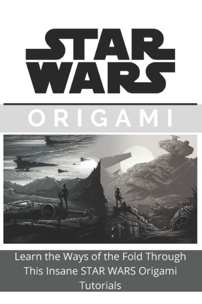 Cover for James Perry · Making Star Wars Origami at Home (Paperback Book) (2021)