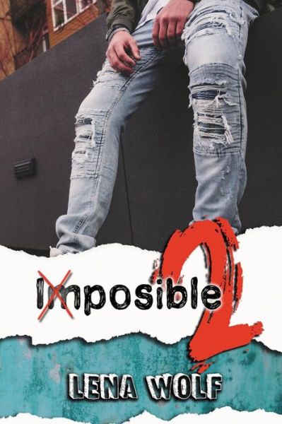 Cover for Lena Wolf · (Im)posible 2 - Imposible (Paperback Book) (2021)