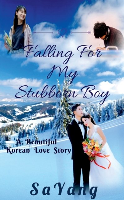 Cover for Sa Yang · Falling for My Stubborn Boy (Taschenbuch) (2021)