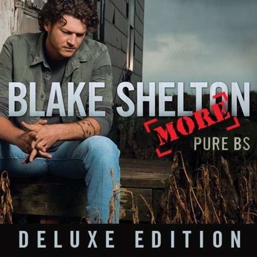 Cover for Blake Shelton · Pure Bs (CD) [Bonus Tracks, Deluxe edition] (2008)