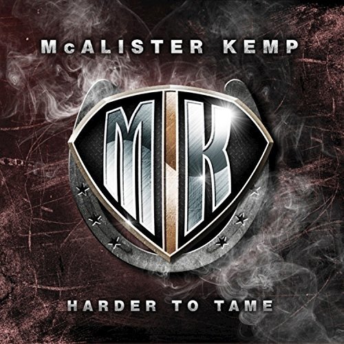 Cover for Mcalister Kemp · Harder To Tame (CD) (2014)