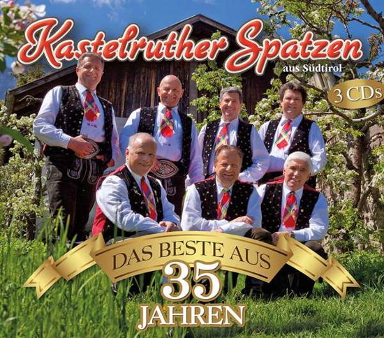Das Beste Aus 35 Jahren - Kastelruther Spatzen - Música - ELECTROLA - 0602567705758 - 28 de junho de 2018