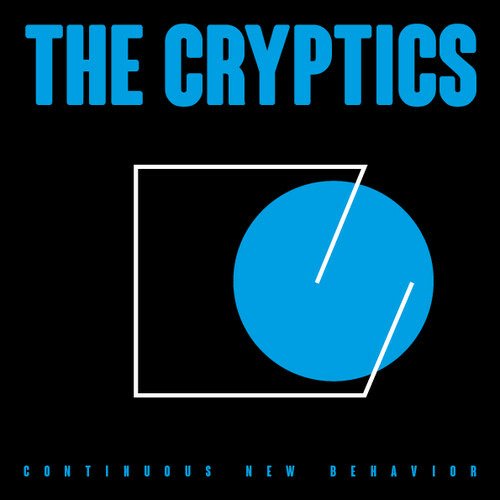 Cover for Cryptics · Continuous New Behavior (LP) (2020)