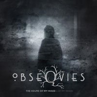 Cover for Obseqvies · The Hours Of My Wake (LP) (2018)