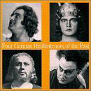 Cover for Pistor / Wolff / Hartmann / Kötter · Four German Heldentenors of Th (CD) (1998)