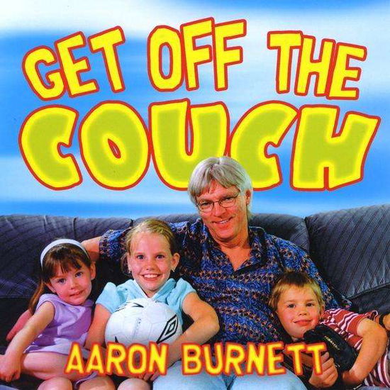 Cover for Aaron Burnett · Get off the Couch (CD) (2009)