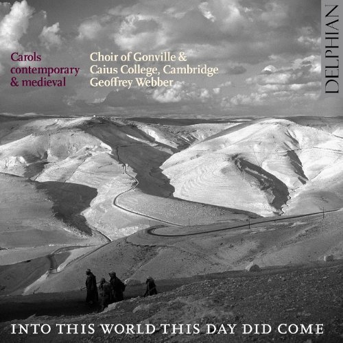 Cover for Choir of Gonville &amp; Caius Co · Into This World This Day Did C (CD) (2009)