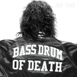 Cover for Bass Drum of Death · Rip This (LP) (2014)