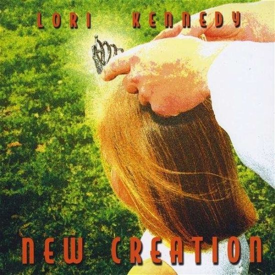 Cover for Lori Kennedy · New Creation (CD) (2009)