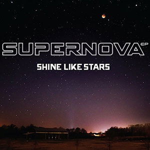 Cover for Shine Like Stars · Supernova (CD) [EP edition] (2014)