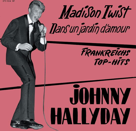 Madison Twist - Johnny Hallyday - Muzyka - ELLE AIME L'AIR - 3700477826758 - 12 kwietnia 2017