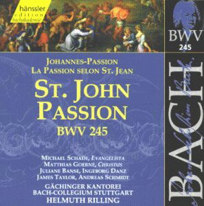 BACH: Johannes-Passion BWV 245 - Rilling / Gächinger Kantorei - Music - hänssler CLASSIC - 4010276015758 - April 18, 2000