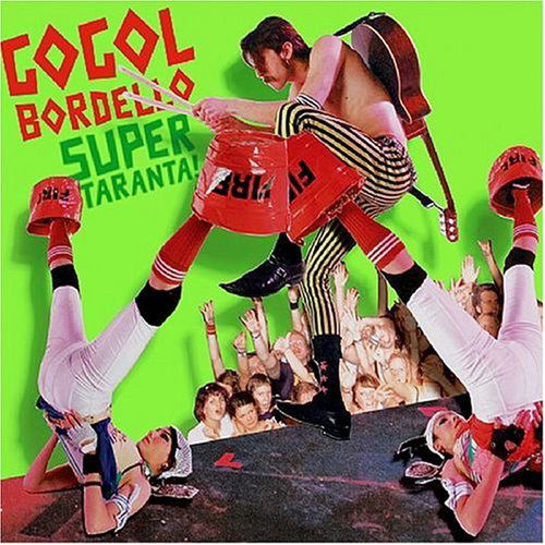 Super Taranta - Gogol Bordello - Musiikki - SideOneDummy Records - 4024572305758 - maanantai 9. heinäkuuta 2007