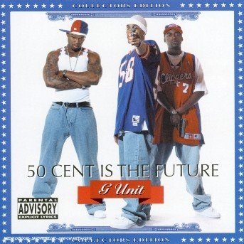 Cover for G-Unit · G-Unit - 50 Cent Is The Future (CD) (2004)