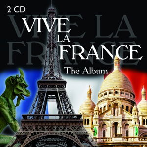Various Artists · Vive La France - the Album (CD) (2020)
