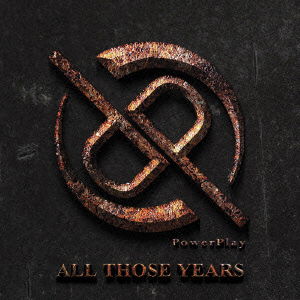 Cover for Powerplay · All Those Years (CD) [Japan Import edition] (2015)